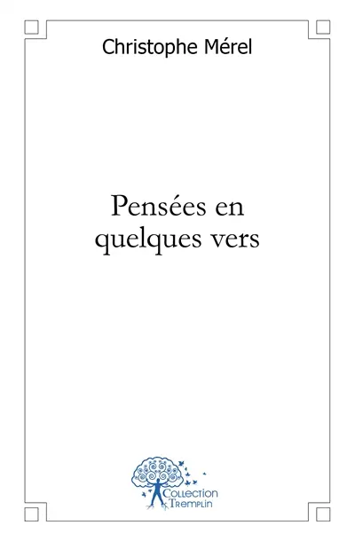 Pensées en quelques vers