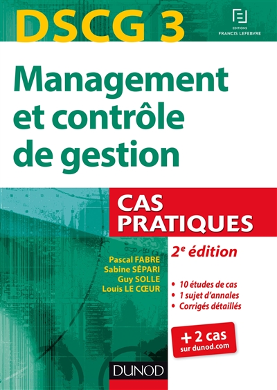 Management et contrôle de gestion, DSCG 3 : cas pratiques