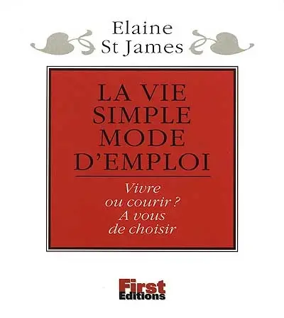 La vie simple, mode d'emploi