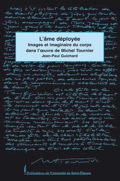 L'âme déployée : images et imaginaire du corps dans l'oeuvre de Michel Tournier