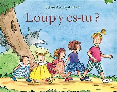 Loup y es-tu ?