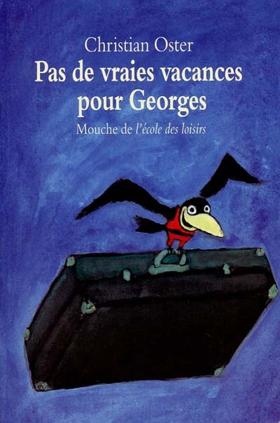 Pas de vraies vacances pour Georges