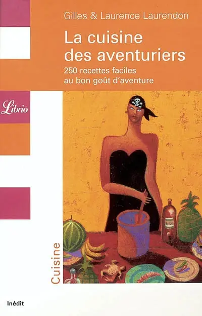 La cuisine des aventuriers
