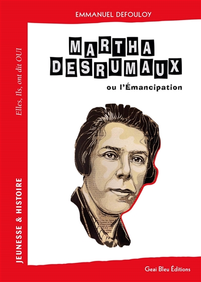 Martha Desrumaux ou L'émancipation