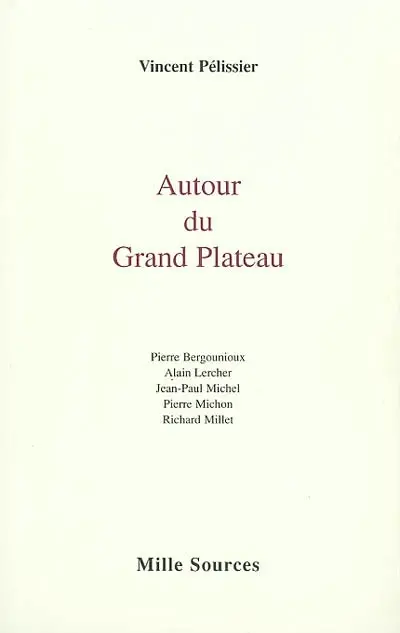 Autour du Grand Plateau