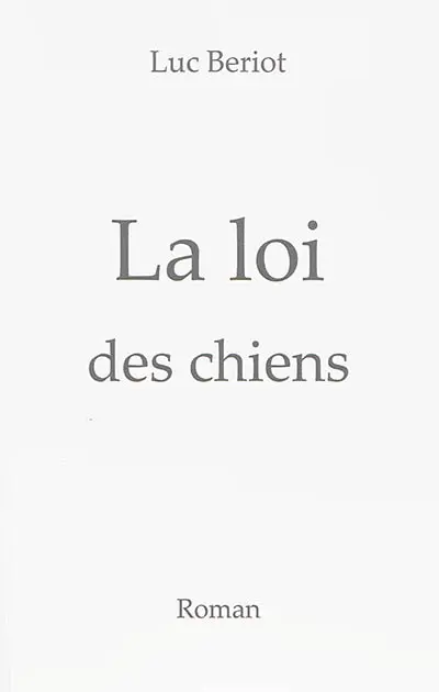 La loi des chiens
