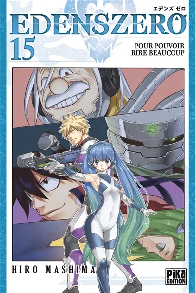 Edens Zero. Vol. 15. Pour pouvoir rire beaucoup