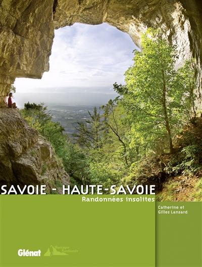 Savoie-Haute Savoie : randonnées insolites