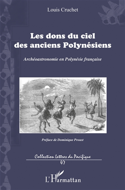 Les dons du ciel des anciens Polynésiens : archéoastronomie en Polynésie française