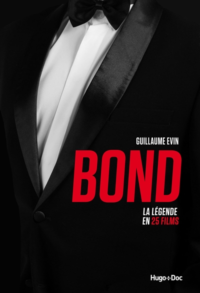 Bond : la légende en 25 films