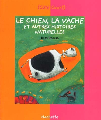 Le chien, la vache et autres histoires naturelles