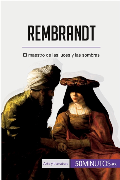 Rembrandt : El maestro de...