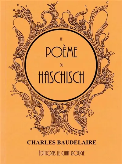 Le poème du haschisch : essai