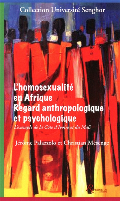 L'homosexualité en Afrique : regard anthropologique et psychologique : l'exemple de la Côte d'Ivoire et du Mali