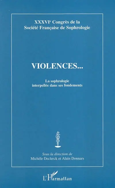 Violences, la sophrologie interpellée dans ses fondements