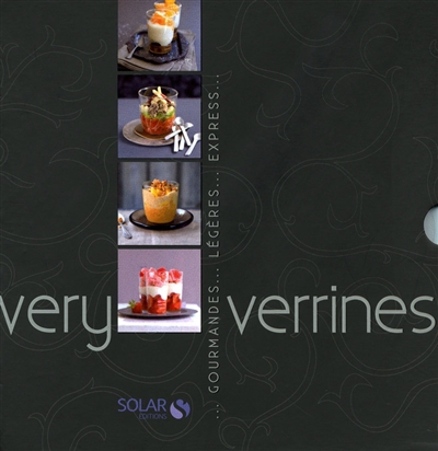 Very verrines : gourmandes... légères... express