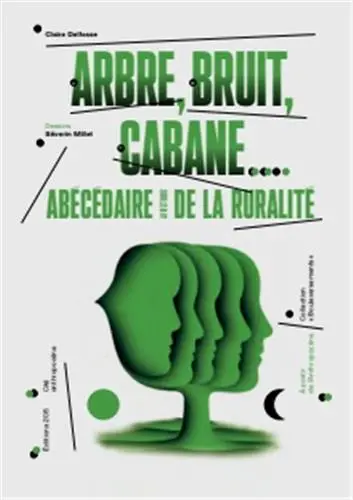 Arbre, bruit, cabane... : abécédaire affectueux de la ruralité