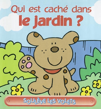 Qui est caché dans le jardin ?