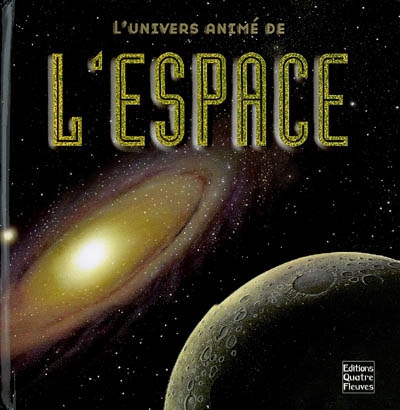 L'univers animé de l'espace