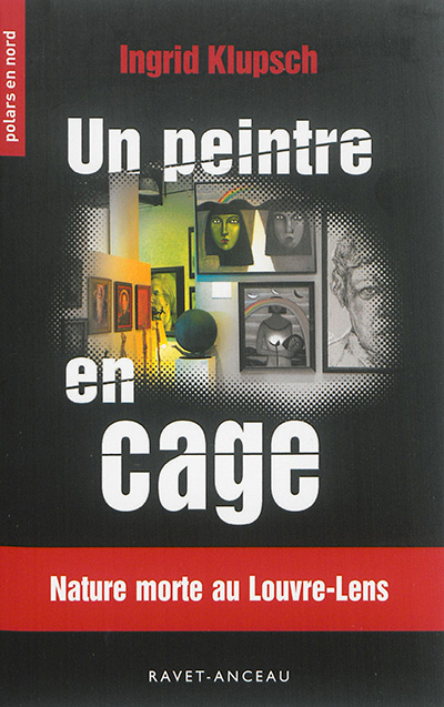 Un peintre en cage : nature morte au Louvre-Lens