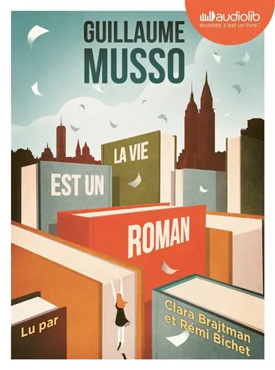 La vie est un roman La vie est un roman