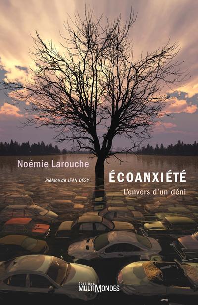 Ecoanxiété : L'envers du déni