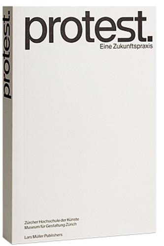 Protest : Ein Zukunftspraxis