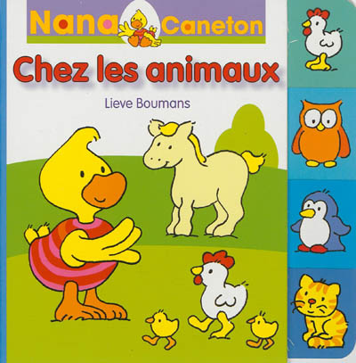 Nana Caneton. Chez les animaux