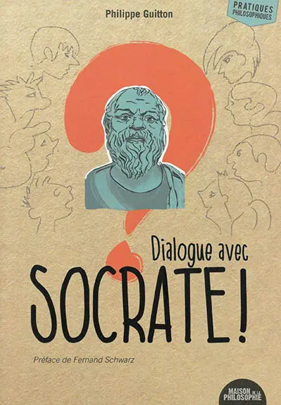Dialogue avec Socrate !