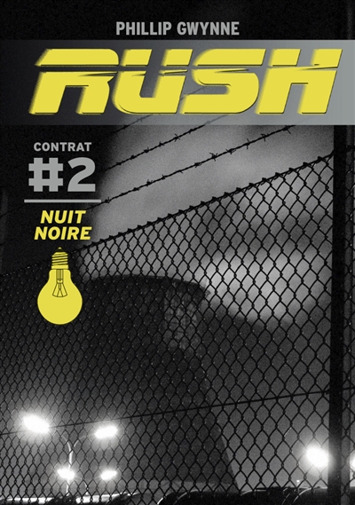 Rush. Vol. 2. Nuit noire