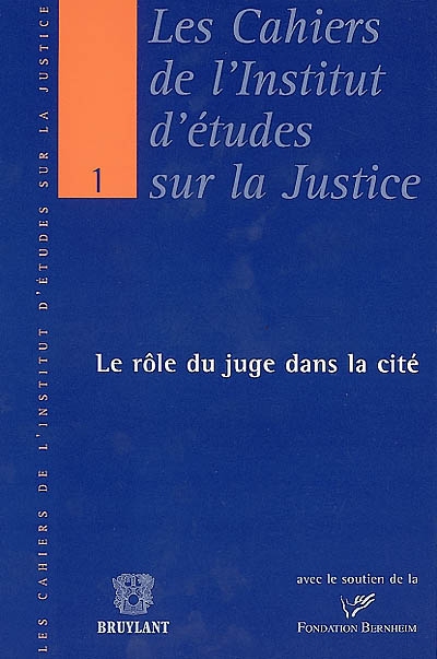 Le rôle du juge dans la cité : actes du colloque du 12 octobre 2001