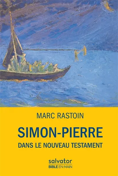Simon-Pierre : dans le Nouveau Testament