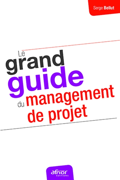 le grand guide du management de projet