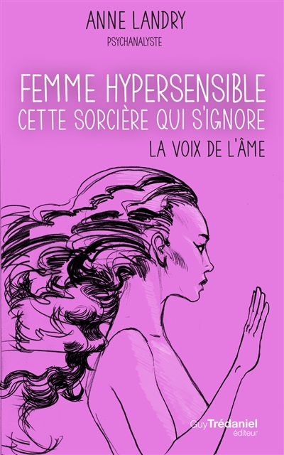 Femme hypersensible, cette sorcière qui s'ignore