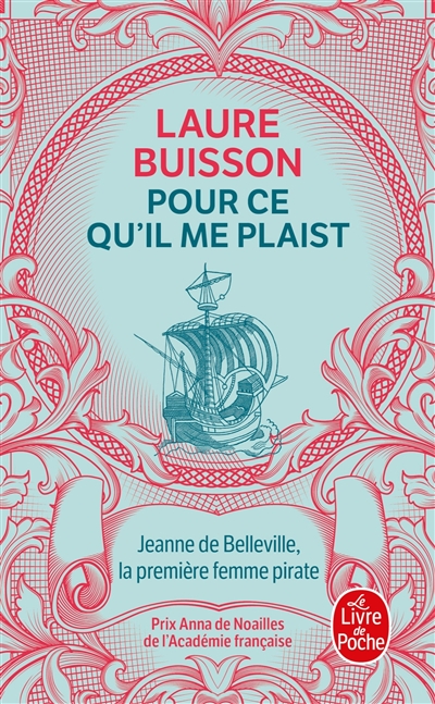 Pour ce qu'il me plaist : Jeanne de Belleville, la première femme pirate