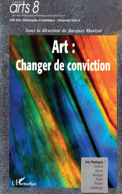 Art, changer de conviction