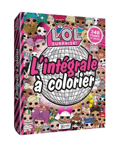 LOL surprise ! : l'intégrale à colorier