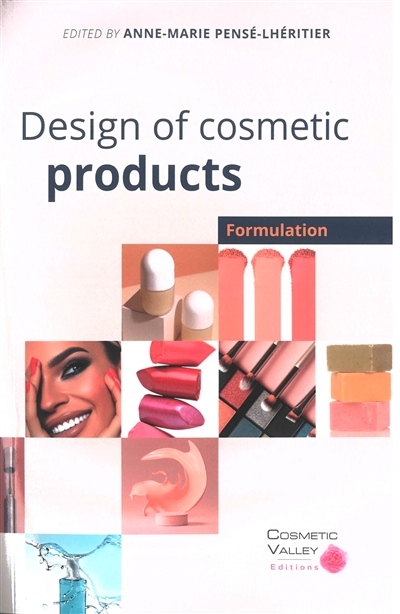 Design of cosmetic products : formulation