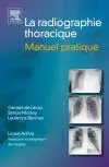 La radiographie thoracique : manuel pratique