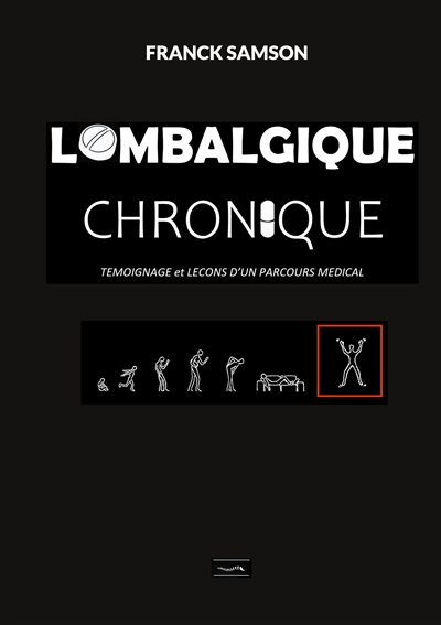 Lombalgique chronique : Témoignage et leçons d'un parcours médical