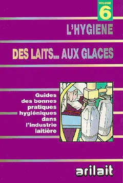 L'hygiène des laits... aux glaces