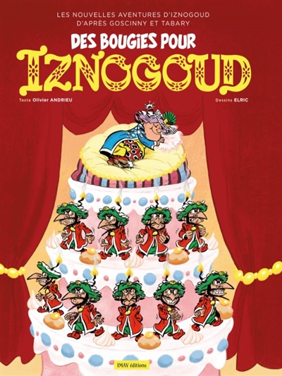 Les nouvelles aventures d'Iznogoud d'après Goscinny et Tabary. Vol. 32. Des bougies pour Iznogoud