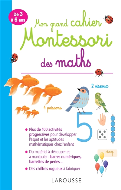 Mon grand cahier Montessori des maths : de 3 à 6 ans