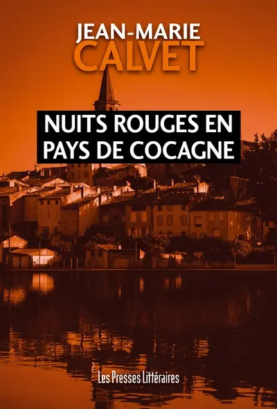 Nuits rouges en pays de Cocagne