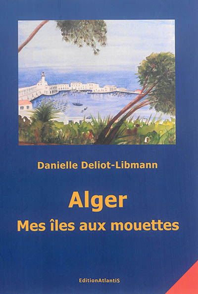 Alger : mes îles aux mouettes