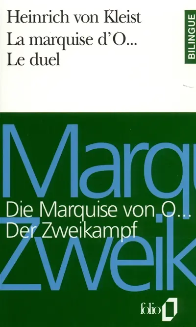La Marquise d'O. Die Marquise von O.... Le Duel. Der Zweikampf
