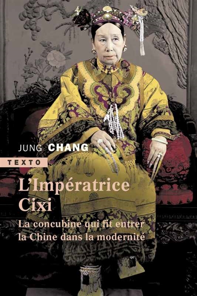 L'impératrice Cixi : la concubine qui fit entrer la Chine dans la modernité