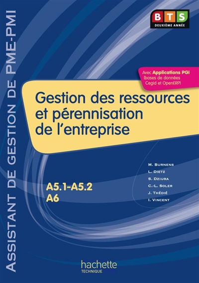 Gestion des ressources et pérennisation de l'entreprise, BTS assistant de gestion de PME-PMI 2e année, A5-1 et A5-2-A6 : livre de l'élève