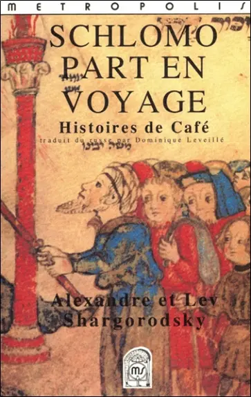 Schlomo part en voyage : histoires de café