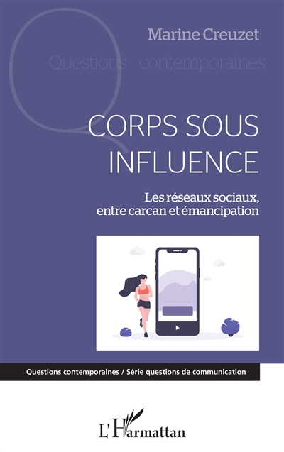 Corps sous influence : les réseaux sociaux, entre carcan et émancipation